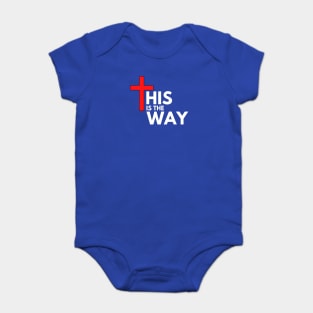 This is the way Baby Bodysuit